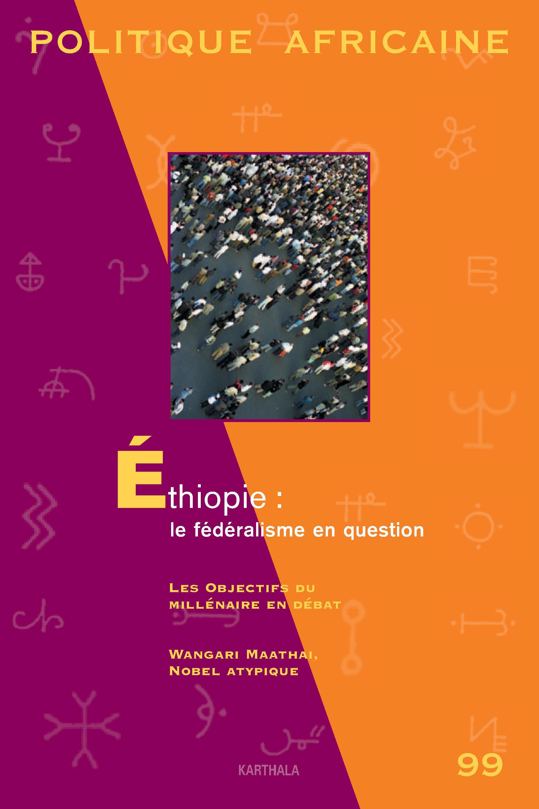 POLITIQUE AFRICAINE N-099-ETHIOPIE : LE FEDERALISME EN QUESTION