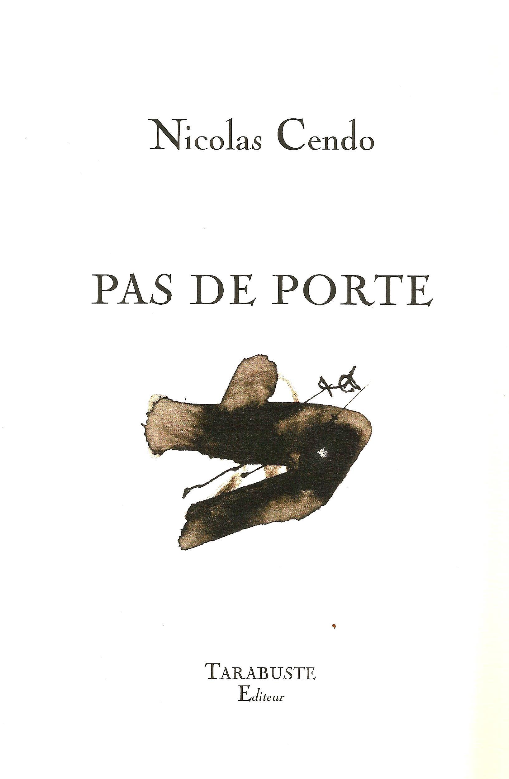 PAS DE PORTE - Nicolas Cendo