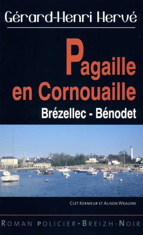 Pagaille en Cornouaille - Brézellec-Bénodet