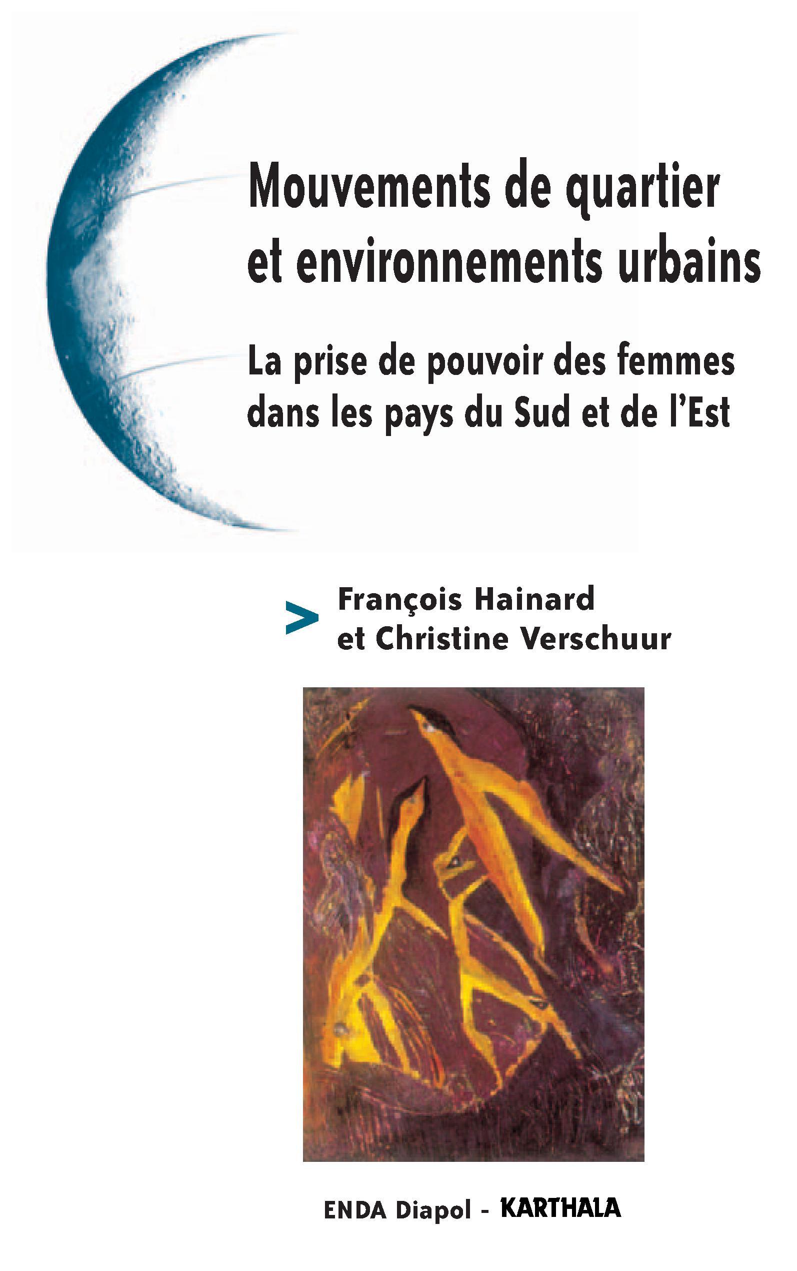 Mouvements de quartier et environnements urbains - la prise de pouvoir des femmes dans les pays du Sud et de l'Est