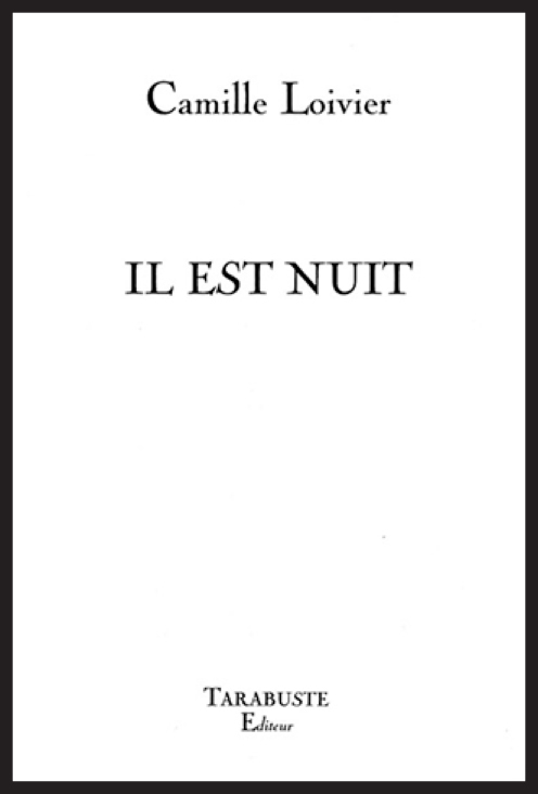 IL EST NUIT - Camille Loivier