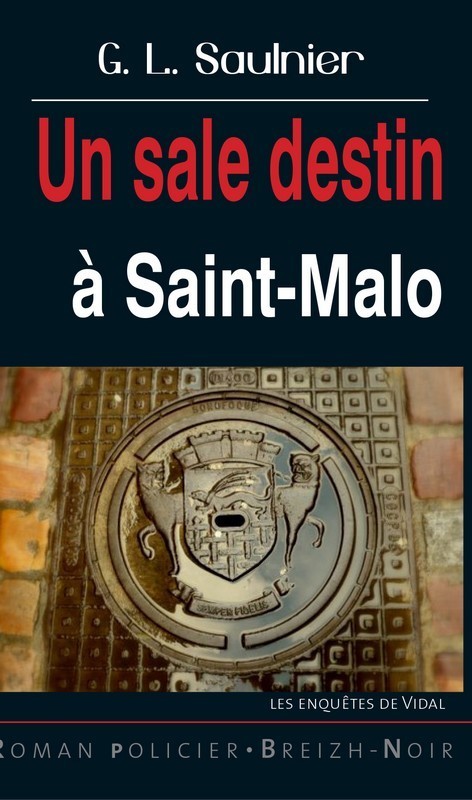 Un sale destin - Saint-Malo
