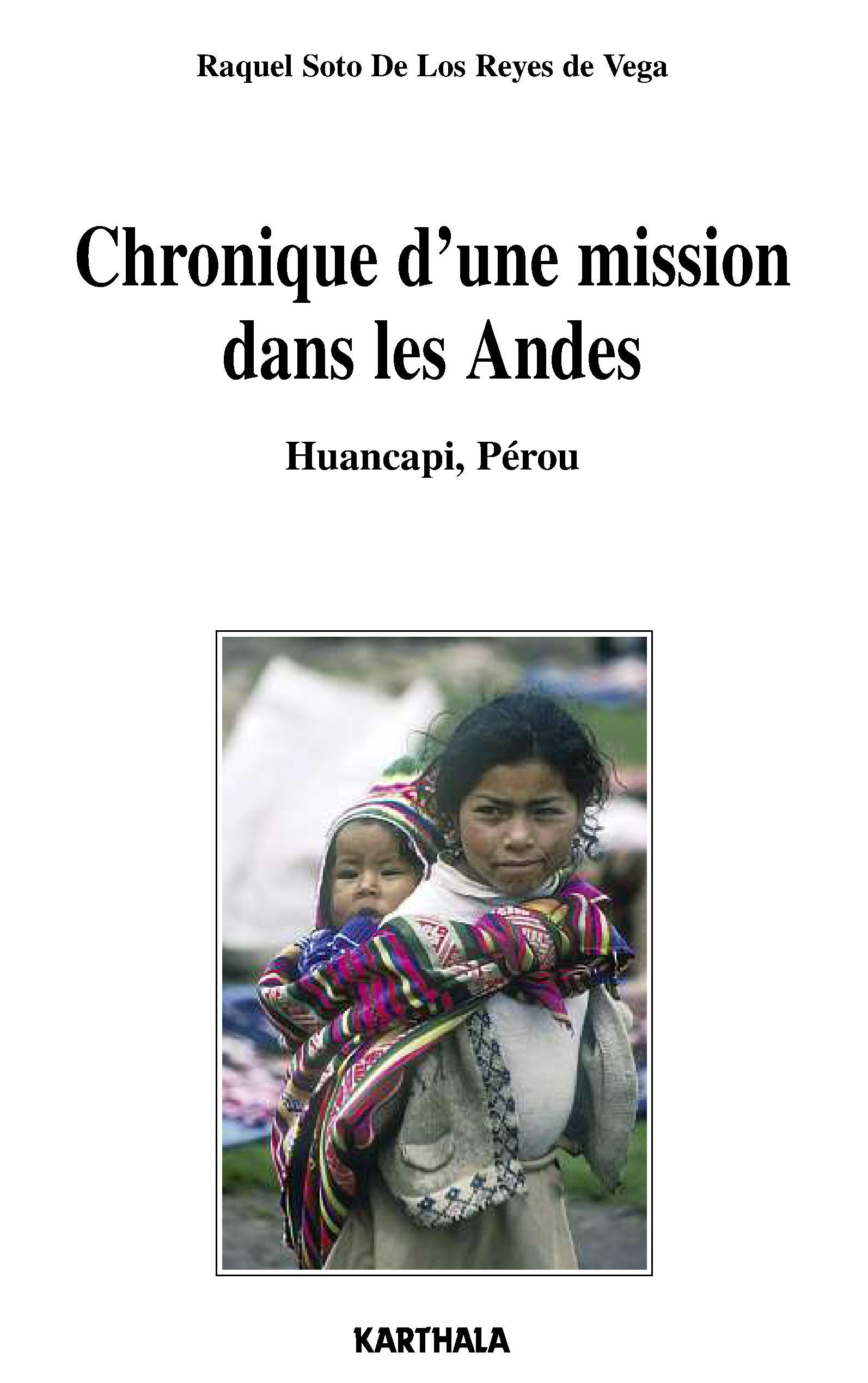 Chronique d'une mission dans les Andes - Huancapi, Pérou