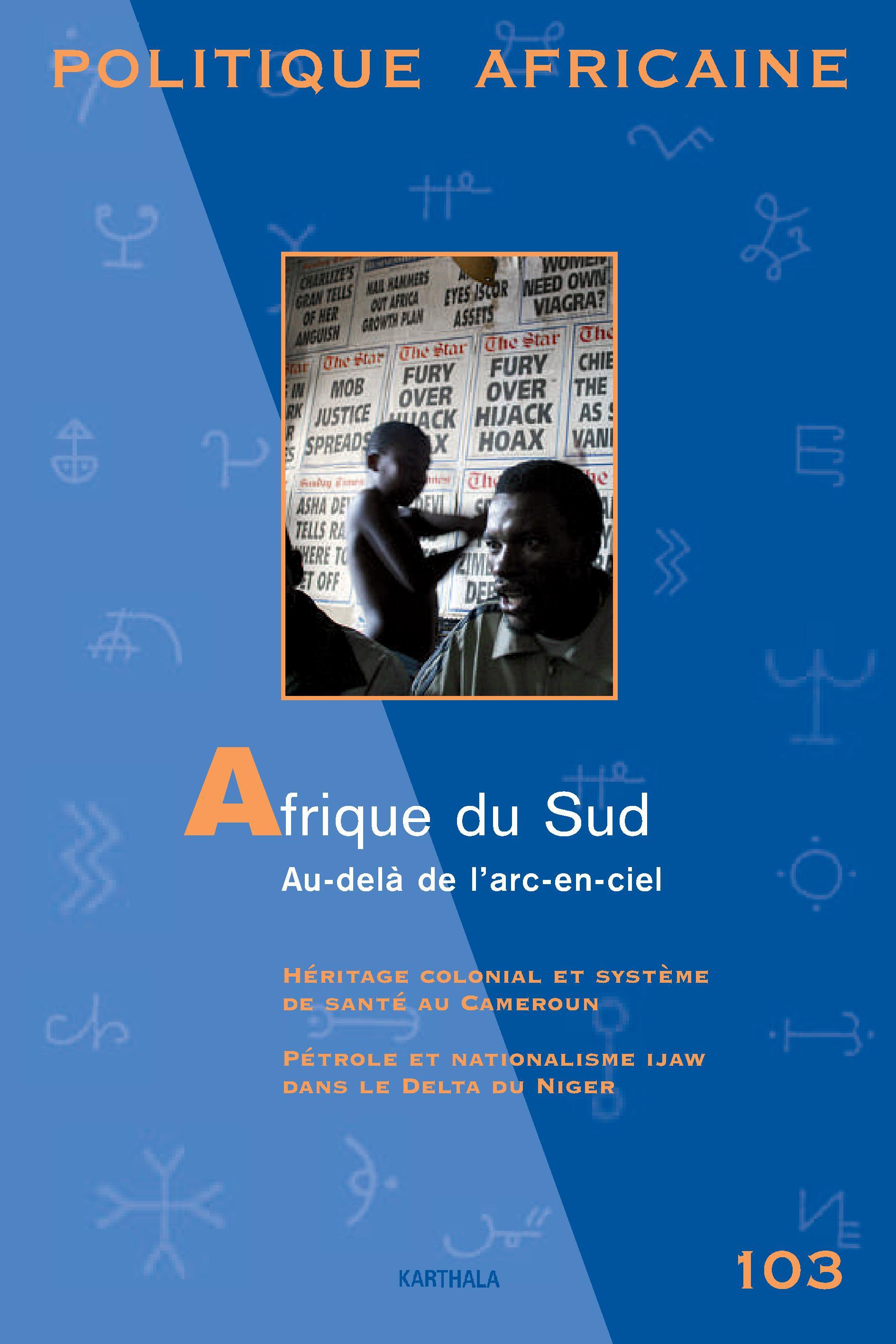POLITIQUE AFRICAINE N-103, AFRIQUE DU SUD - AU-DELA DE L'ARC-EN-CIEL