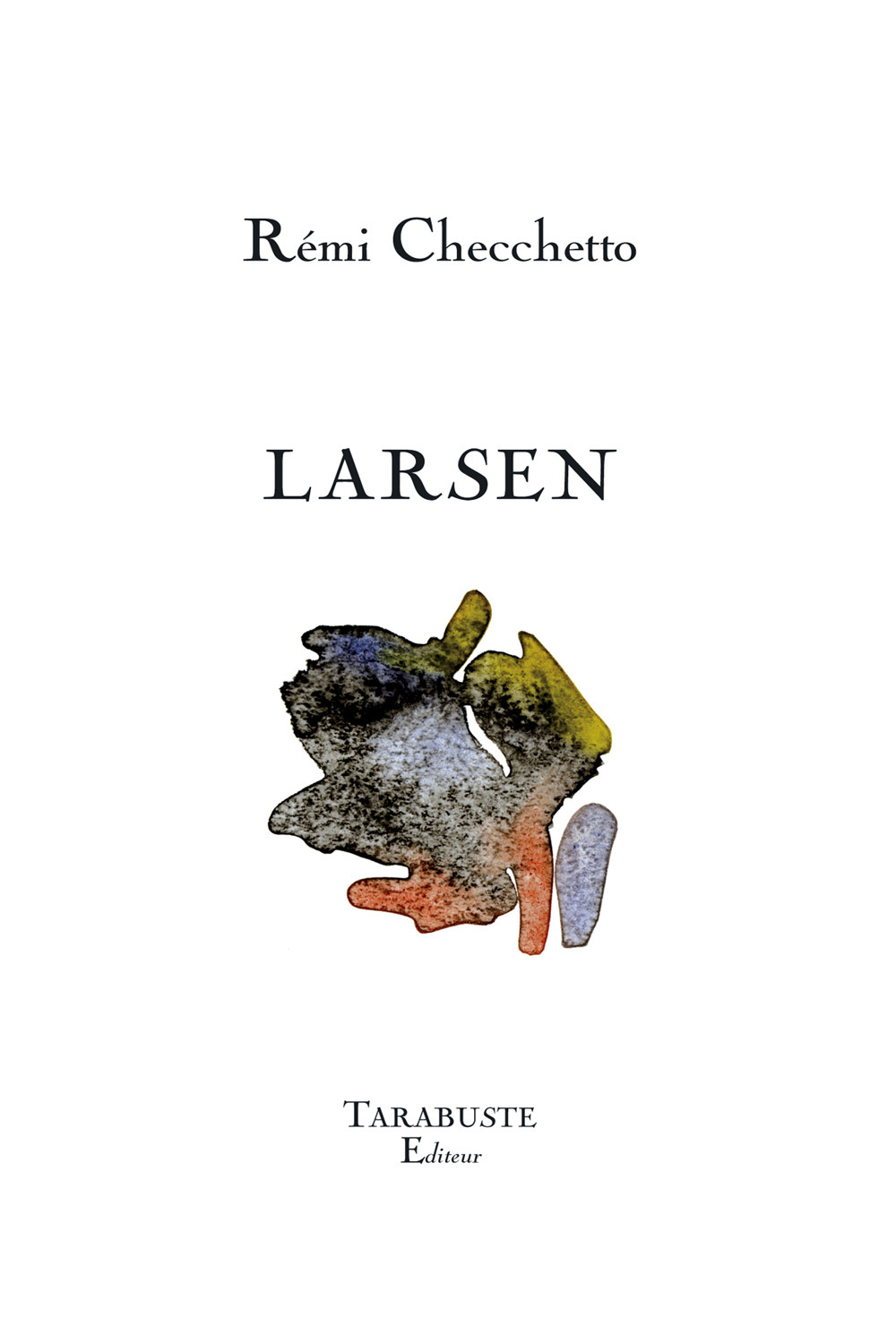 LARSEN - Rémi Checchetto