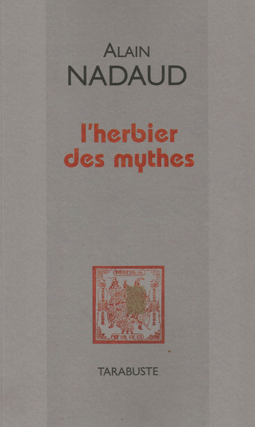 L'HERBIER DES MYTHES - Alain Nadaud
