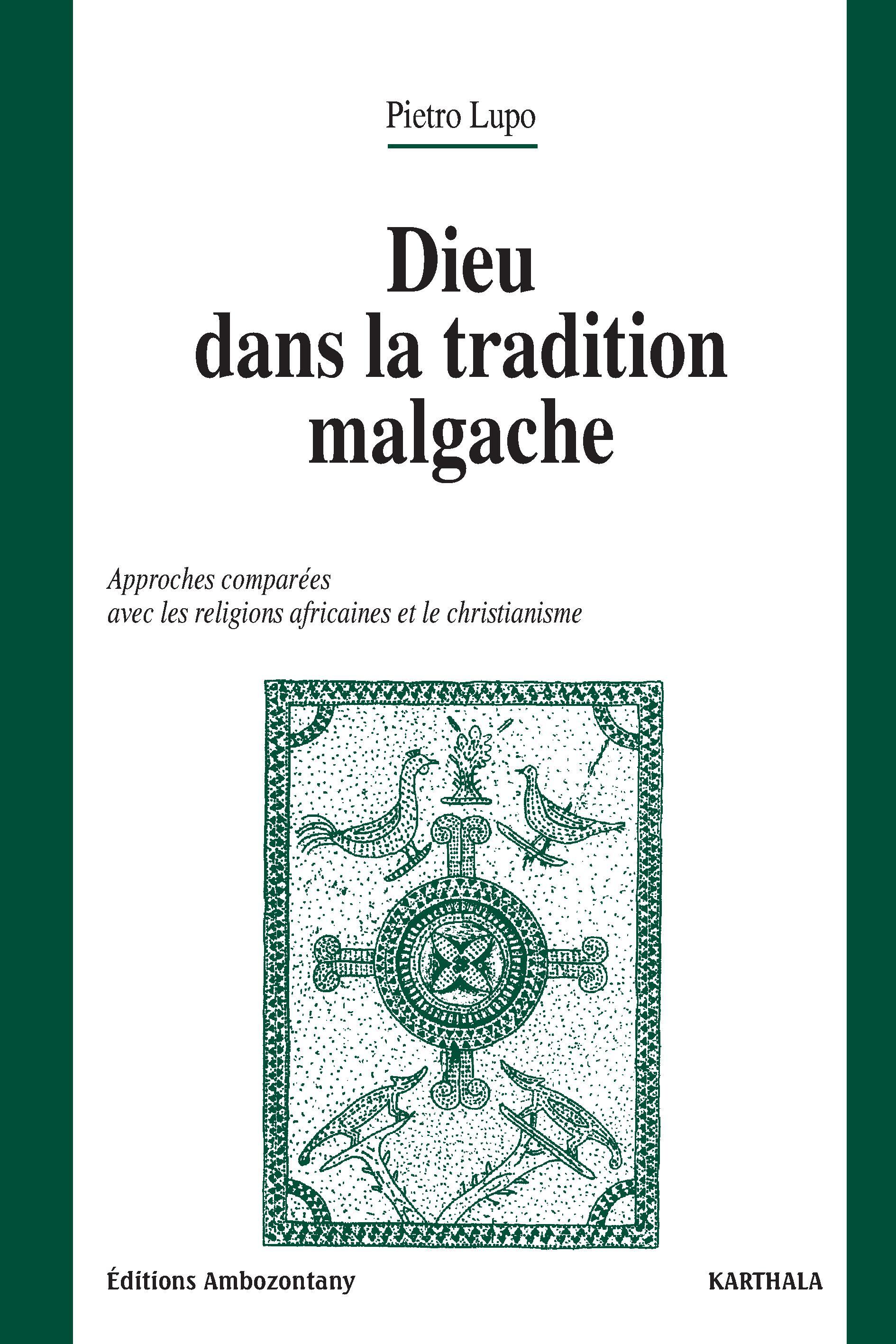 Dieu dans la tradition malgache - approches comparées avec les religions africaines et le christianisme