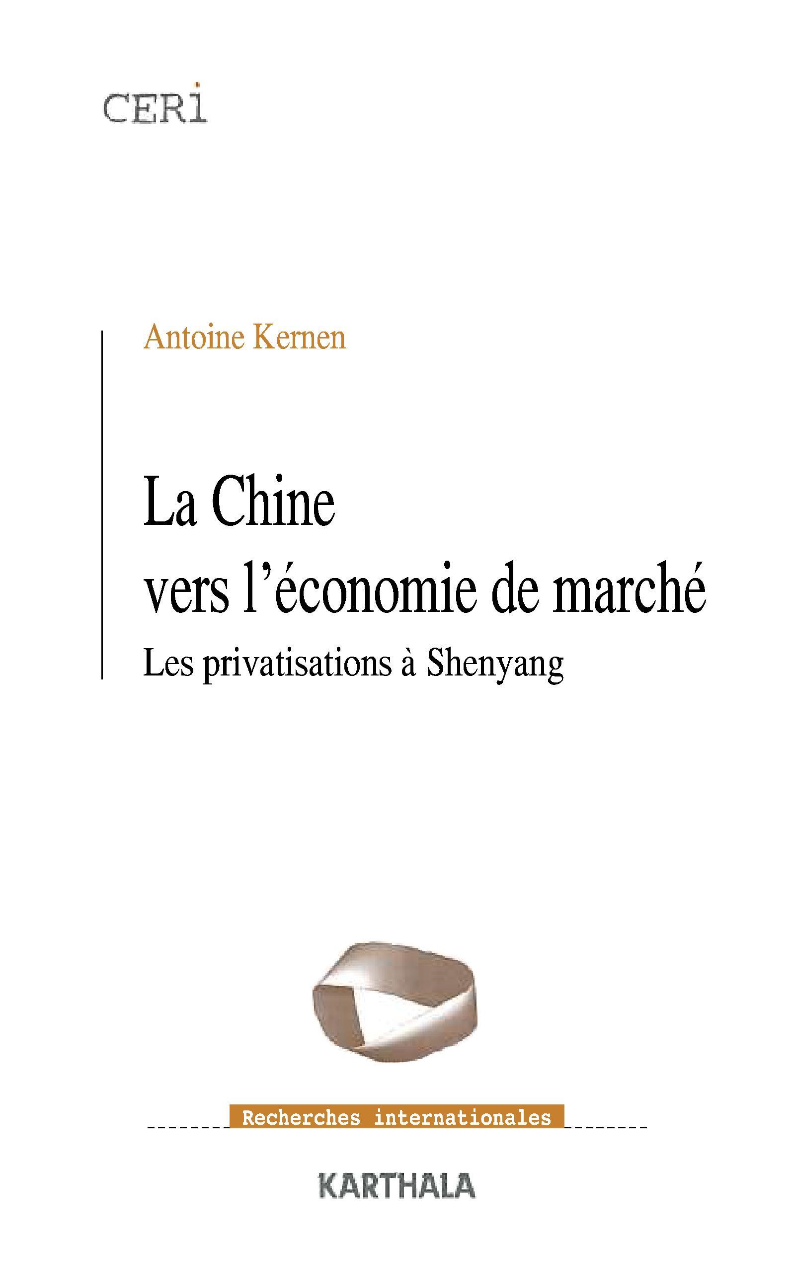 La Chine vers l'économie de marché - les privatisations de Shenyang