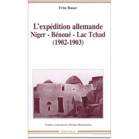 L'expédition allemande Niger-Bénoué-lac Tchad - 1902-1903