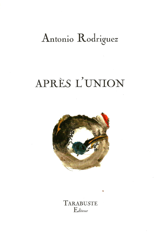 APRES L'UNION - Antonio Rodriguez