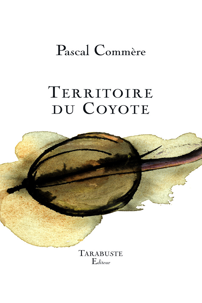 TERRITOIRE DU COYOTE - Pascal Commère