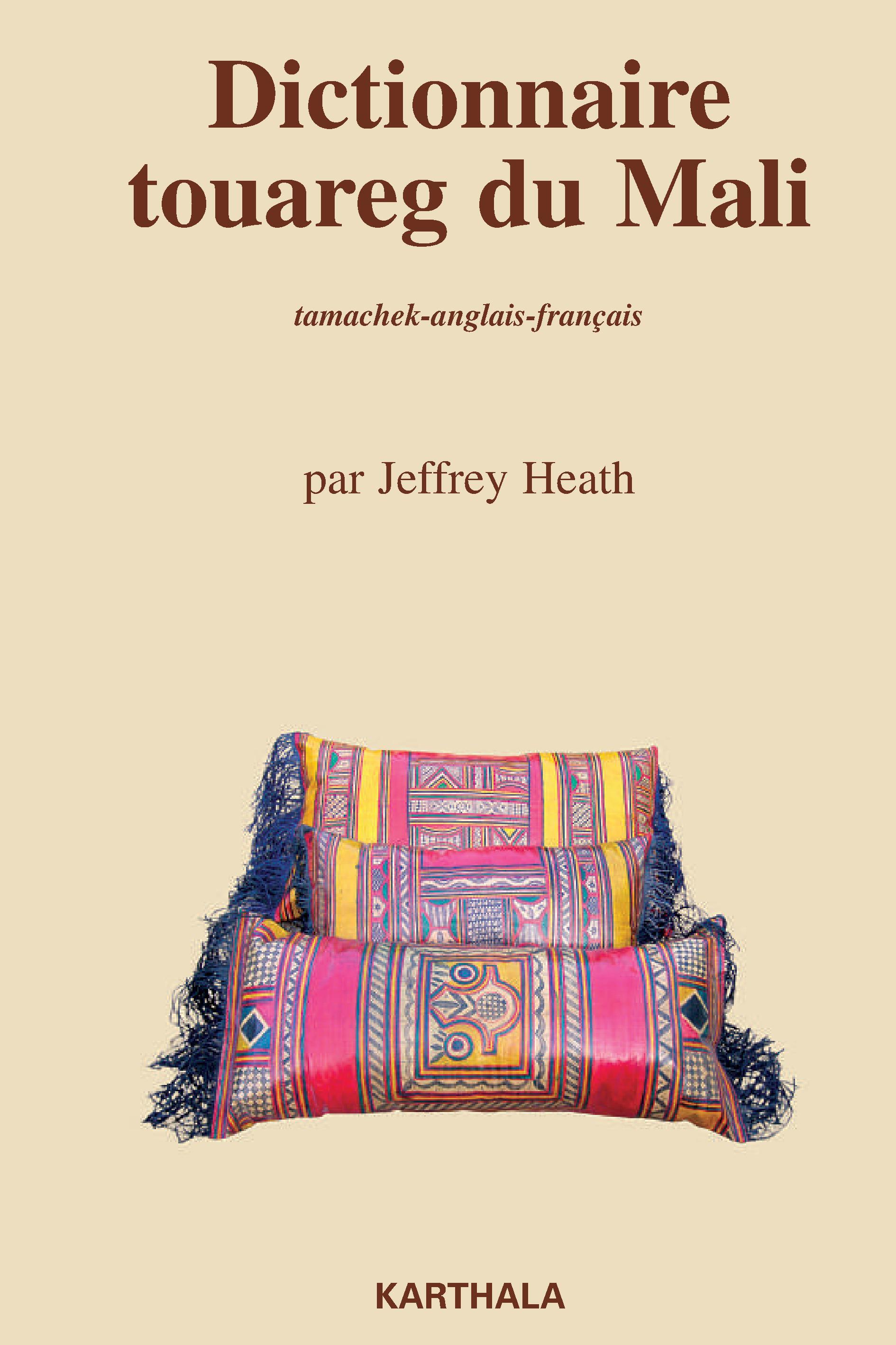 Dictionnaire touareg du Mali - tamachek-anglais-français