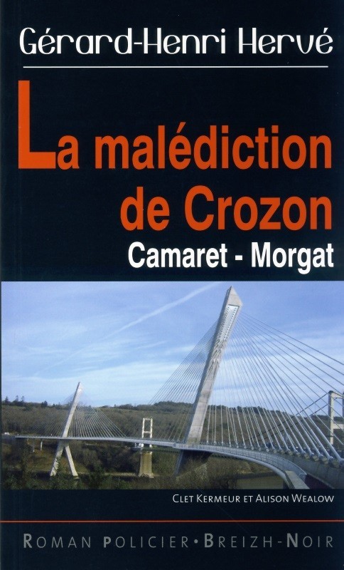 La malédiction de Crozon - Camaret, Morgat