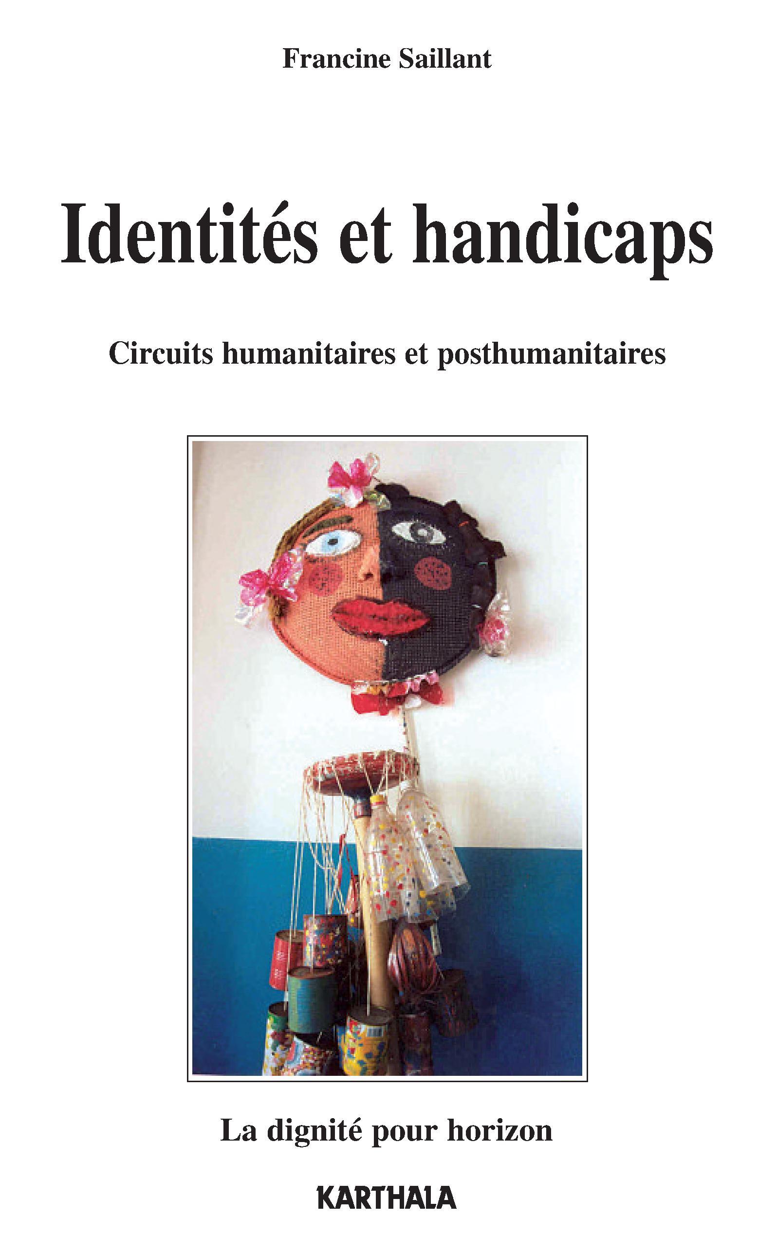 Identités et handicaps - circuits humanitaires et posthumanitaires