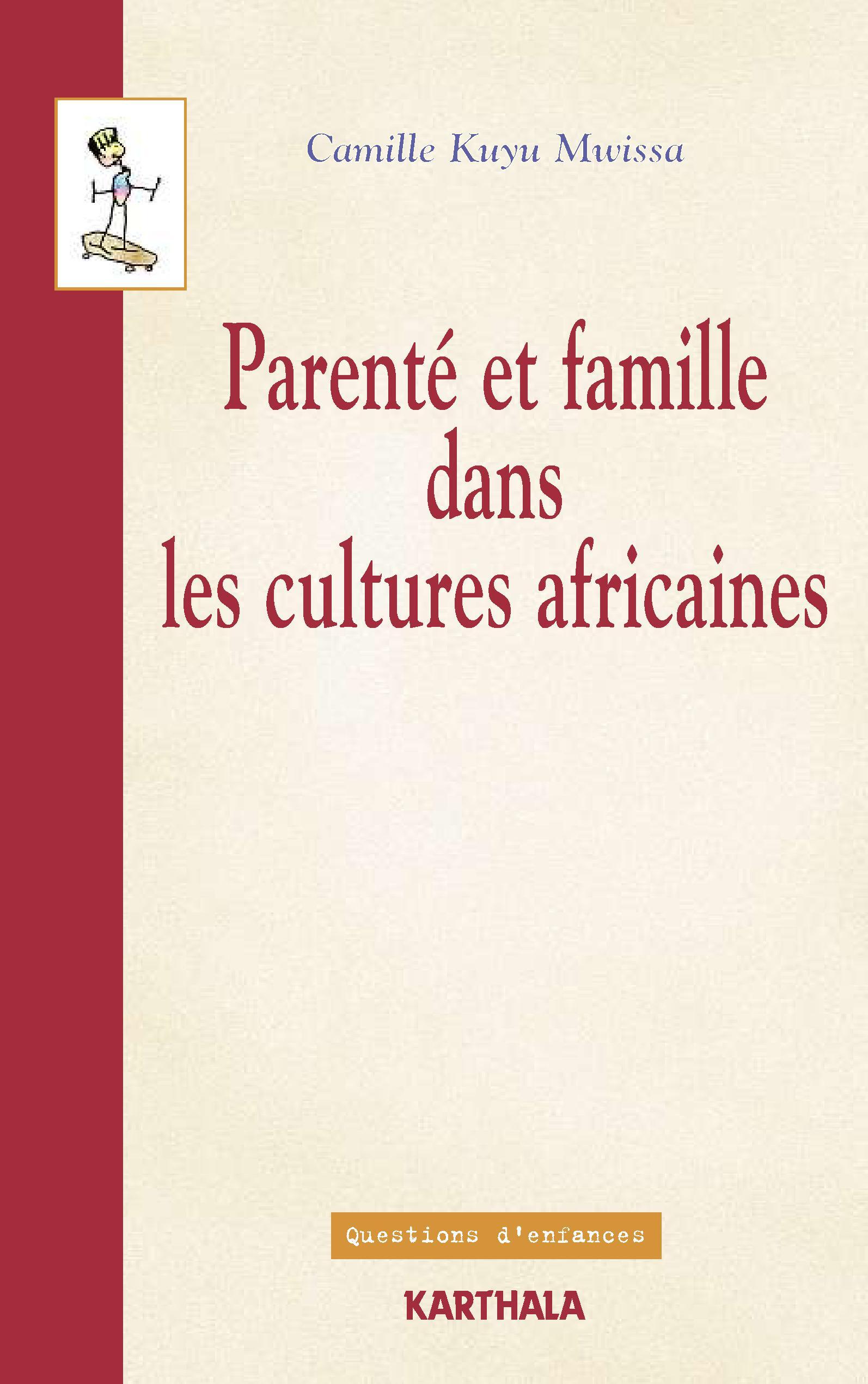 Parenté et famille dans les cultures africaines - points de vue de l'anthropologie juridique