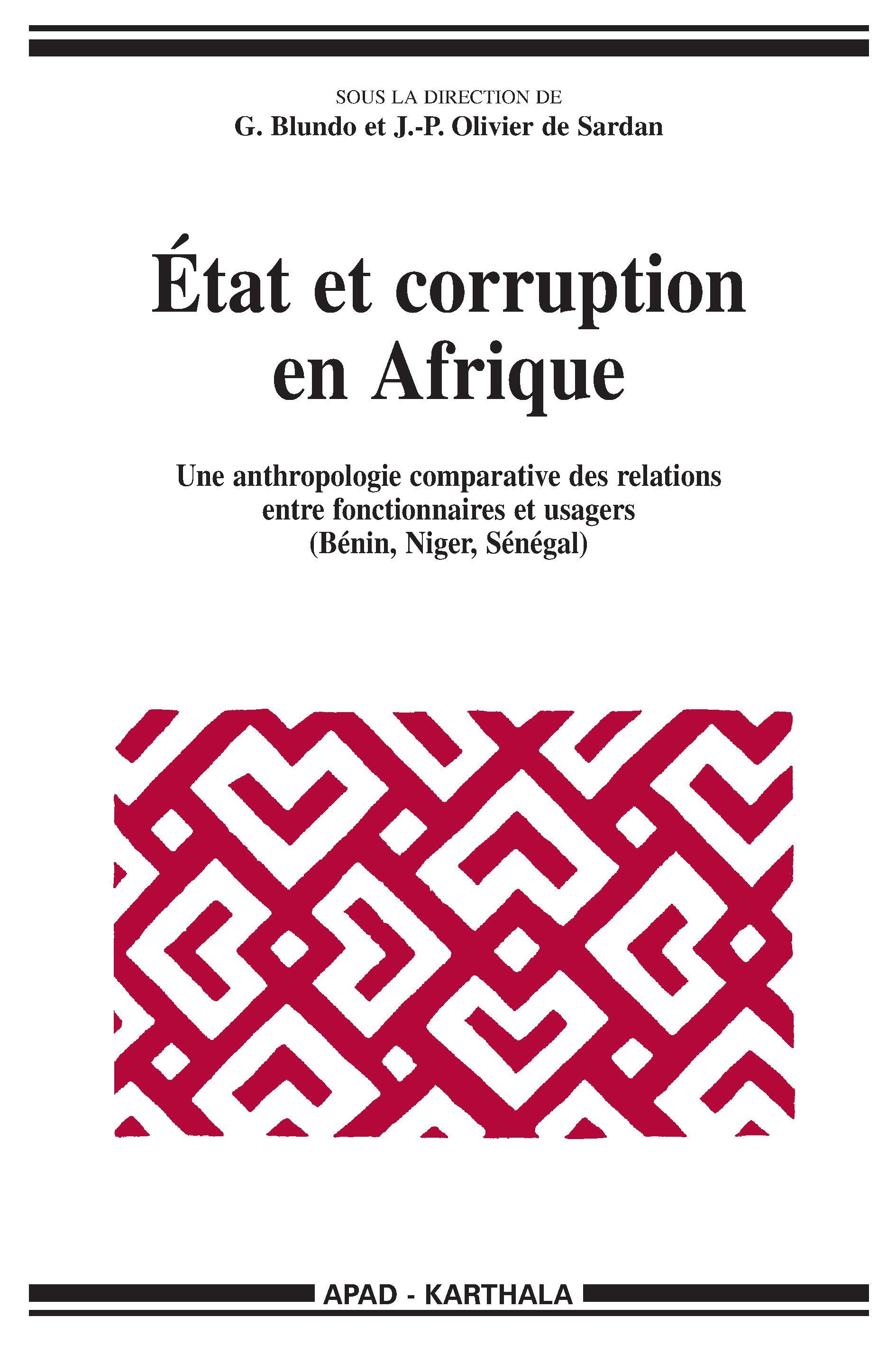 État et corruption en Afrique - une anthropologie comparative des relations entre fonctionnaires et usagers