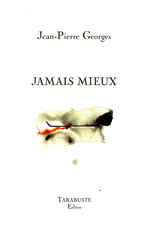 JAMAIS MIEUX - Jean-Pierre georges
