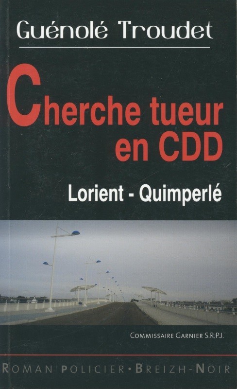 Cherche tueur en CDD - Lorient-Quimperlé