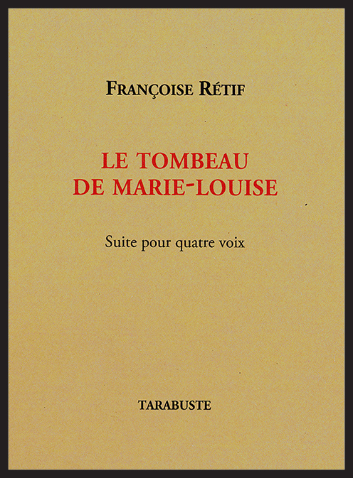 LE TOMBEAU DE MARIE-LOUISE - Françoise Rétif