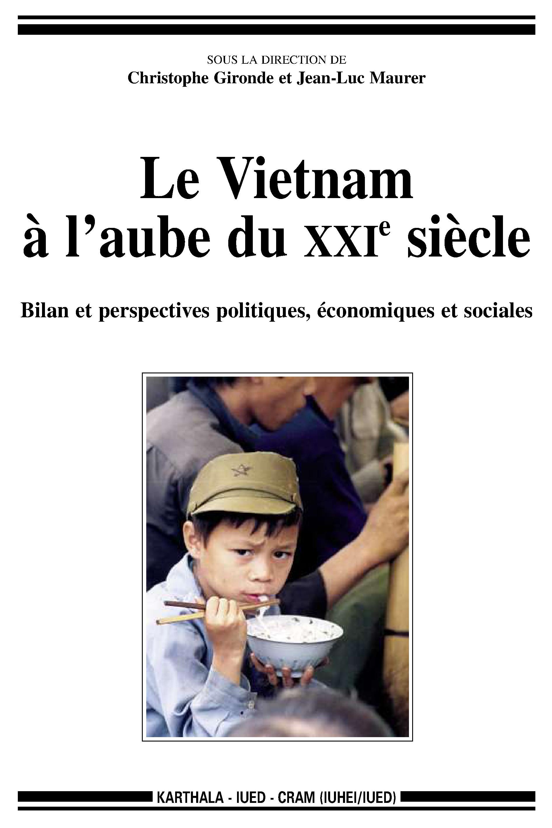 Le Vietnam à l'aube du XXIe siècle - bilan et perspectives politiques, économiques et sociales