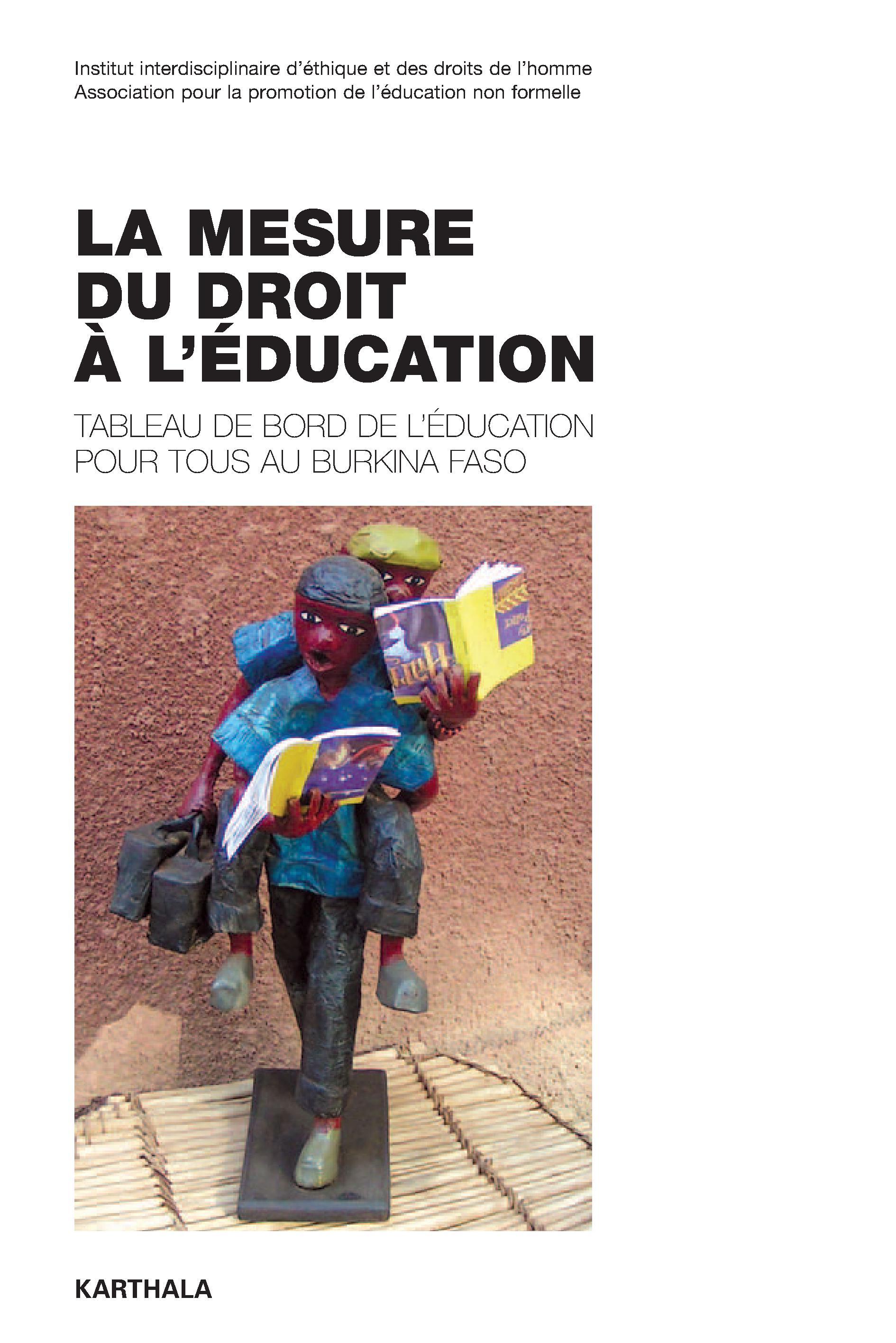 La mesure du droit à l'éducation - tableau de bord de l'éducation pour tous au Burkina Faso