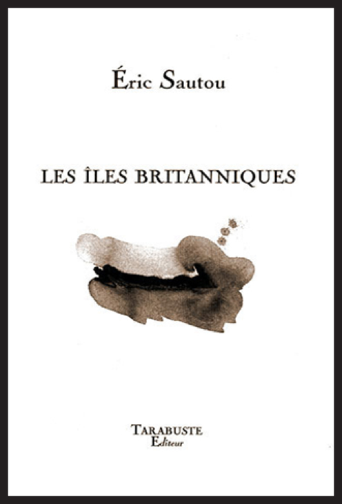 LES ILES BRITANNIQUES - Eric Sautou