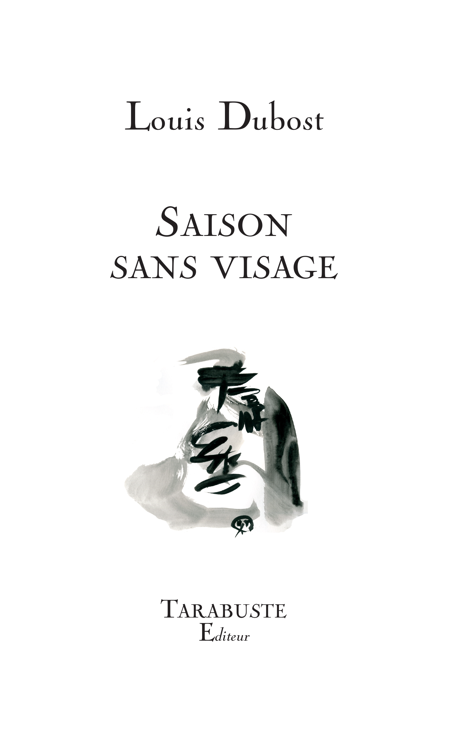 SAISON SANS VISAGE - Louis Dubost
