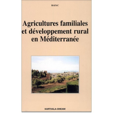 Agricultures familiales et développement rural en Méditerranée