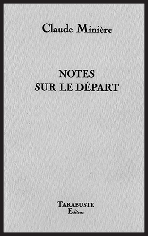 NOTES SUR LE DEPART - Claude Minière