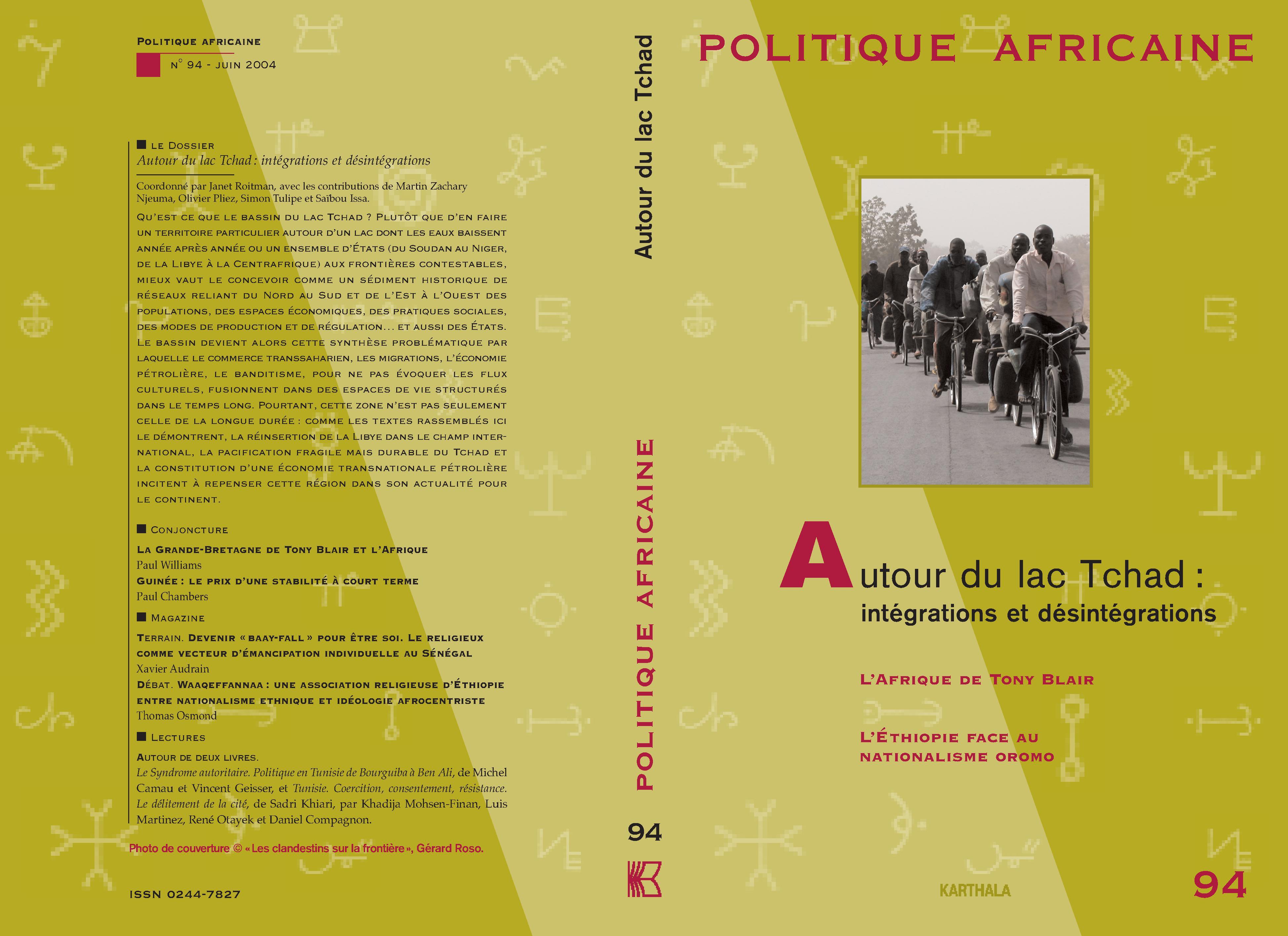 POLITIQUE AFRICAINE N-094- AUTOUR DU LAC TCHAD : INTEGRATIONS ET DESINTEGRATIONS