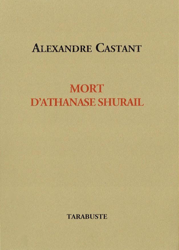 MORT D'ATHANASE SHURAIL - Alexandre Castant