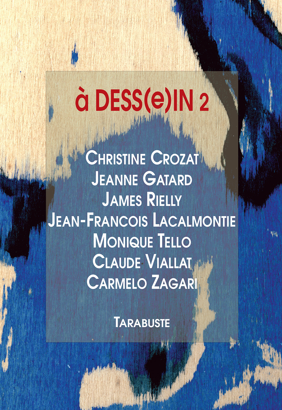 A DESS(e)IN 2 - D. Meskache/Crozat - Gatard - Lacalmontie - Rielly - Tello - Viallat - Zagari