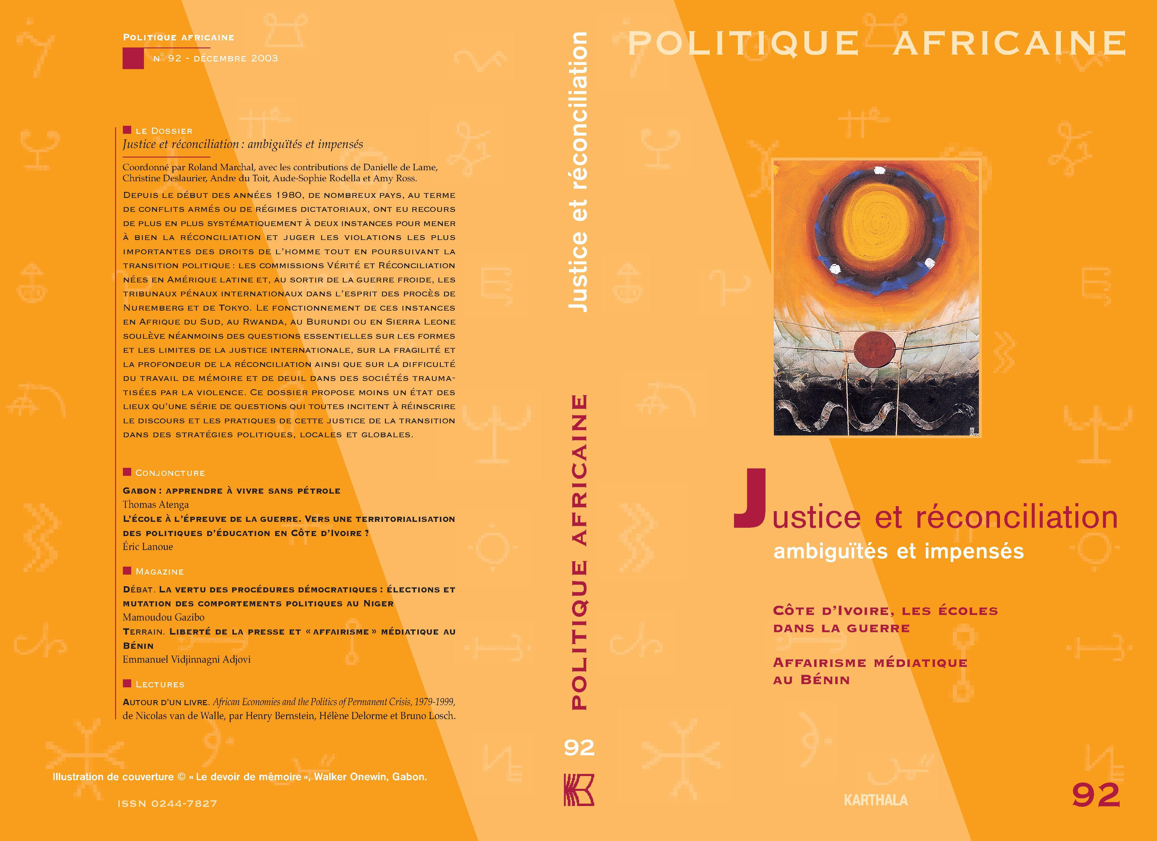 POLITIQUE AFRICAINE N-092, JUSTICE ET RECONCILIATION, AMBIGUITES ET IMPENSES