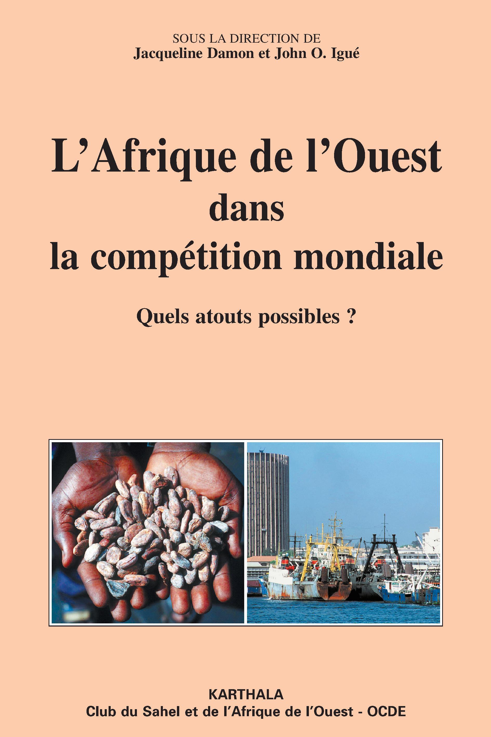 L'Afrique de l'Ouest dans la compétition mondiale - quels atouts possibles ?