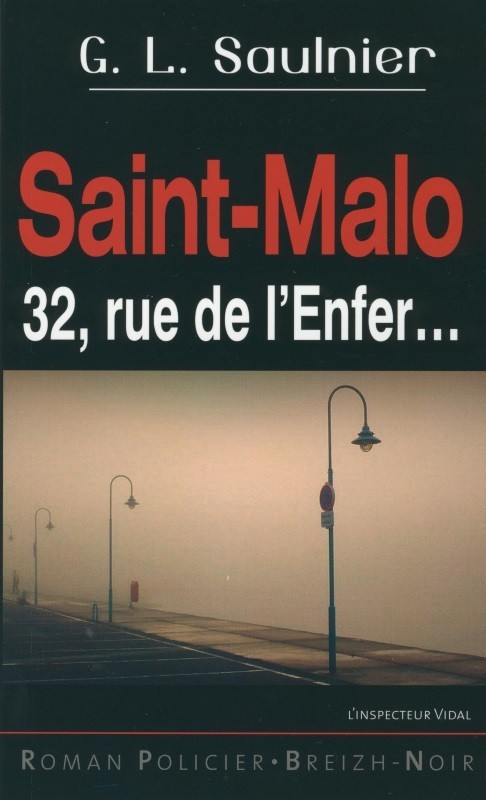 Saint-Malo 32, rue de l'Enfer - roman