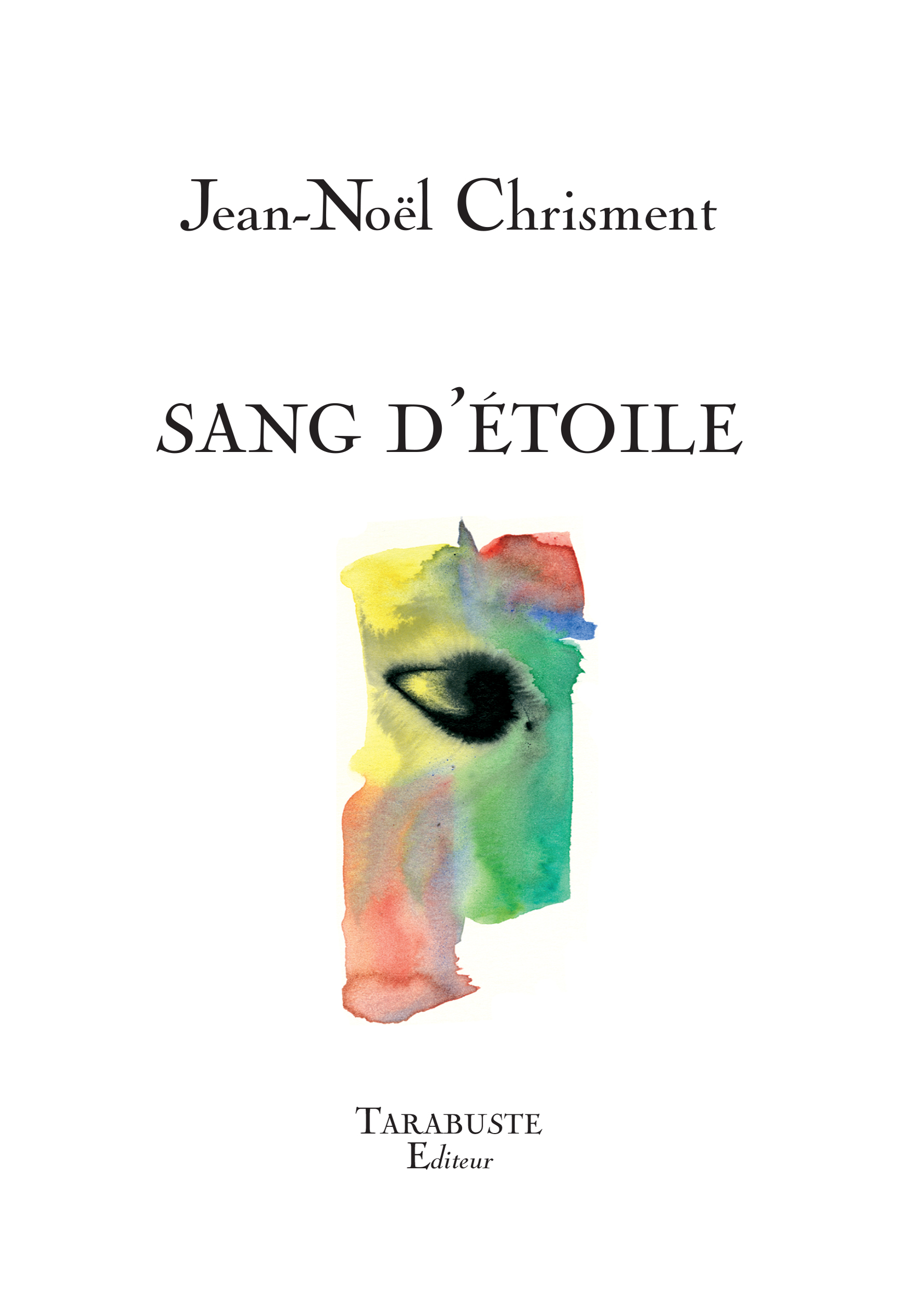 SANG D'ETOILE - Jean-Noël Chrisment
