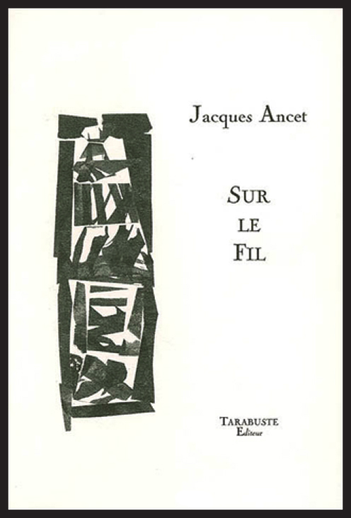 SUR LE FIL - Jacques Ancet