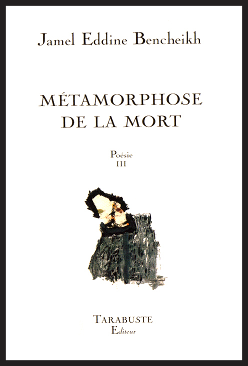POESIE III - Jamel eddine Bencheikh