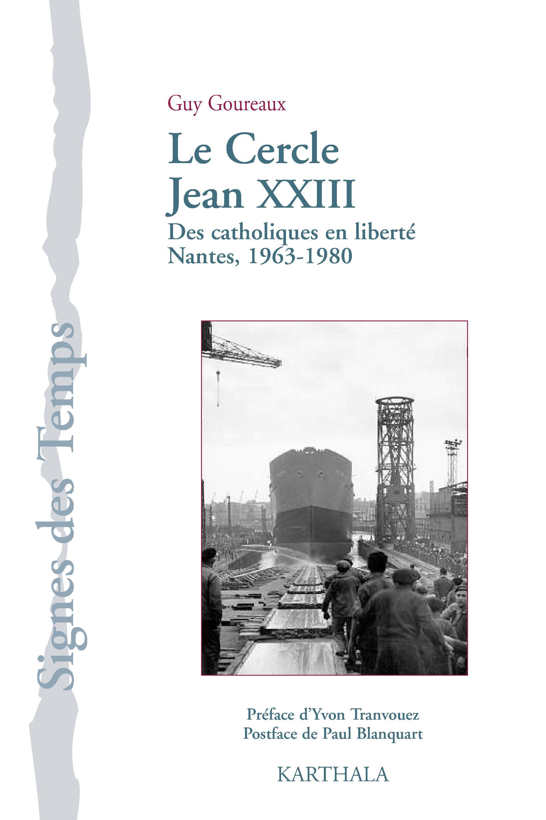 Cercle Jean XXIII - des catholiques en liberté, Nantes, 1963-1980