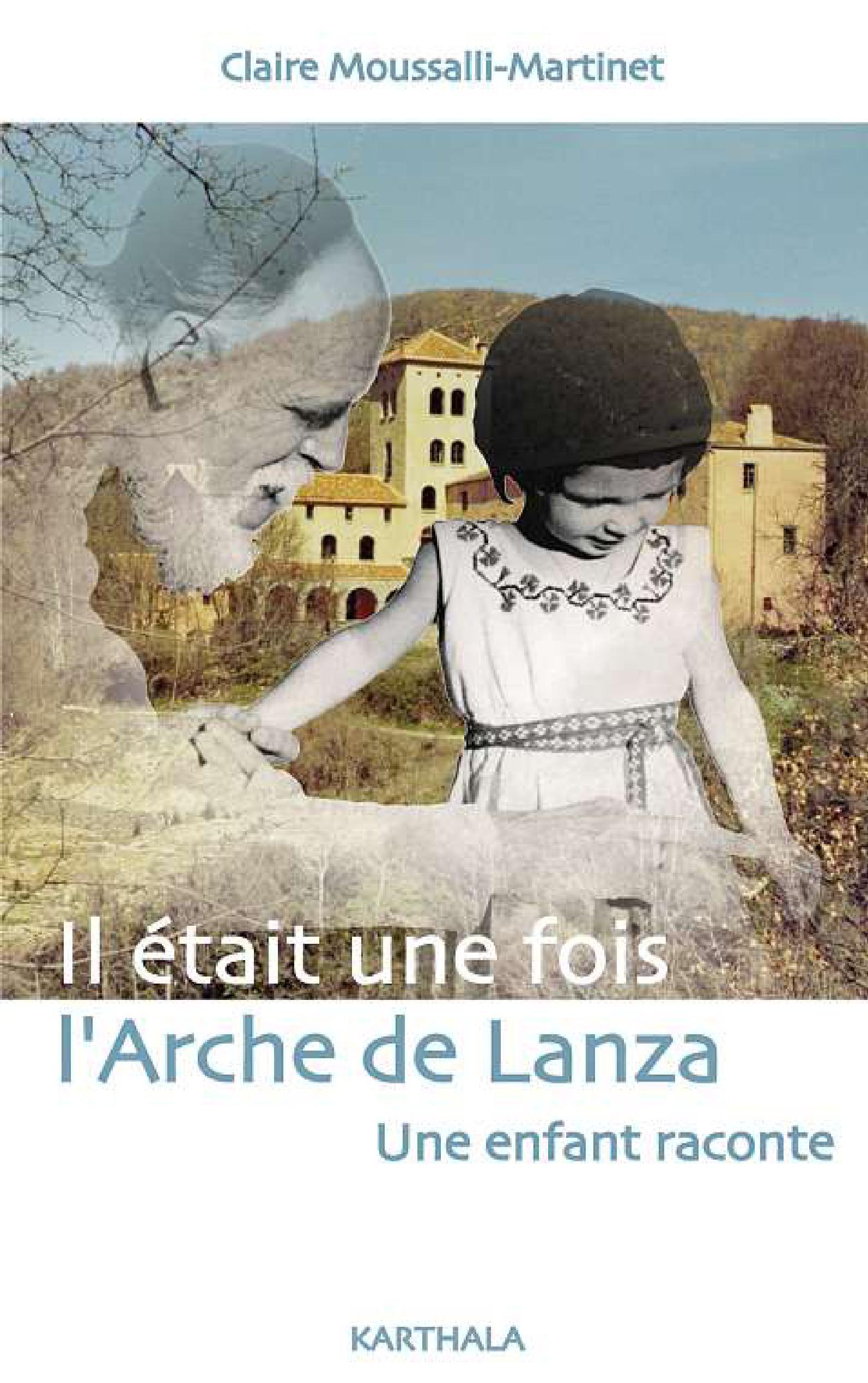 Il était une fois l'Arche de Lanza - une enfant raconte
