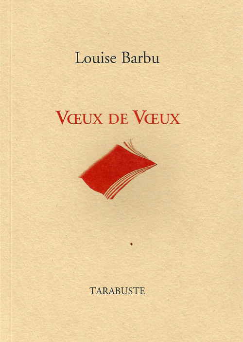 VOEUX DE VOEUX - Louise Barbu