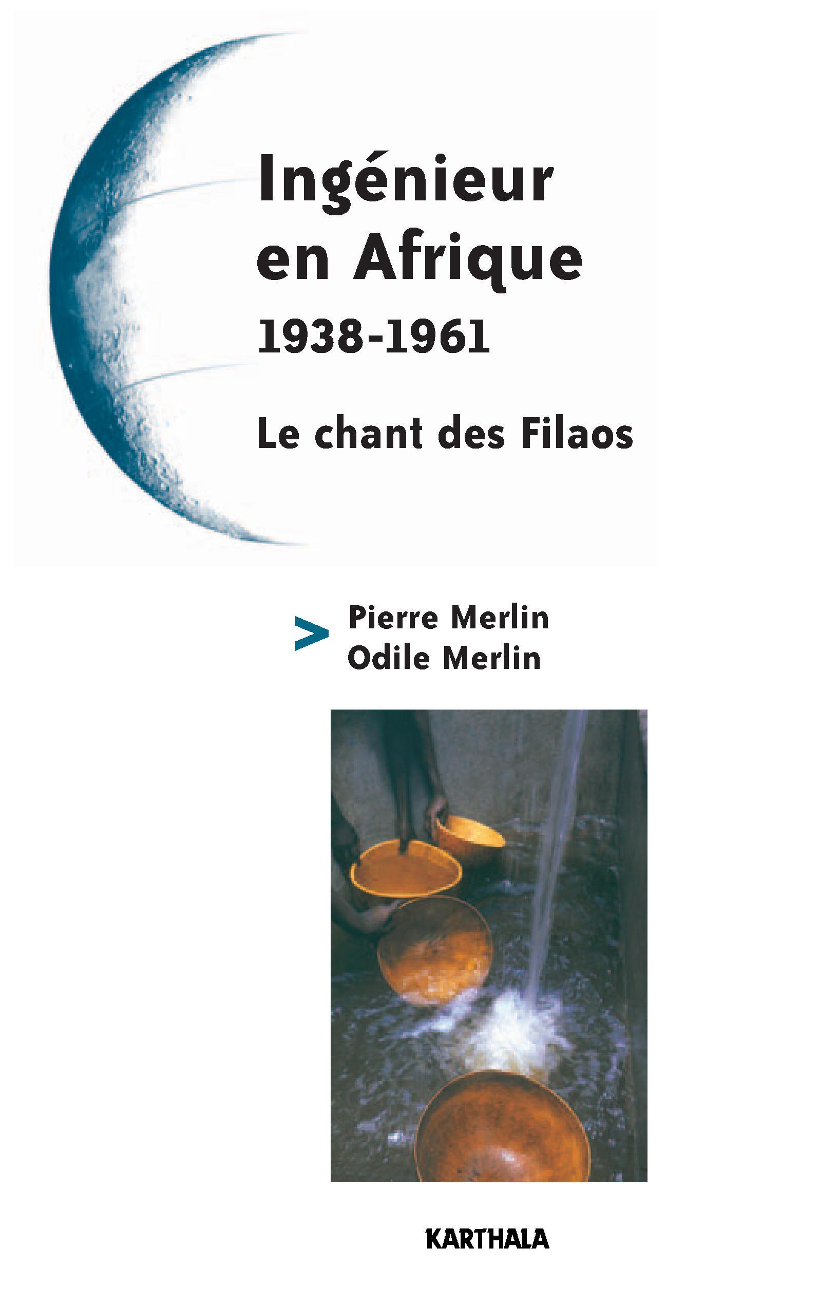 Ingénieur en Afrique - 1938-1961