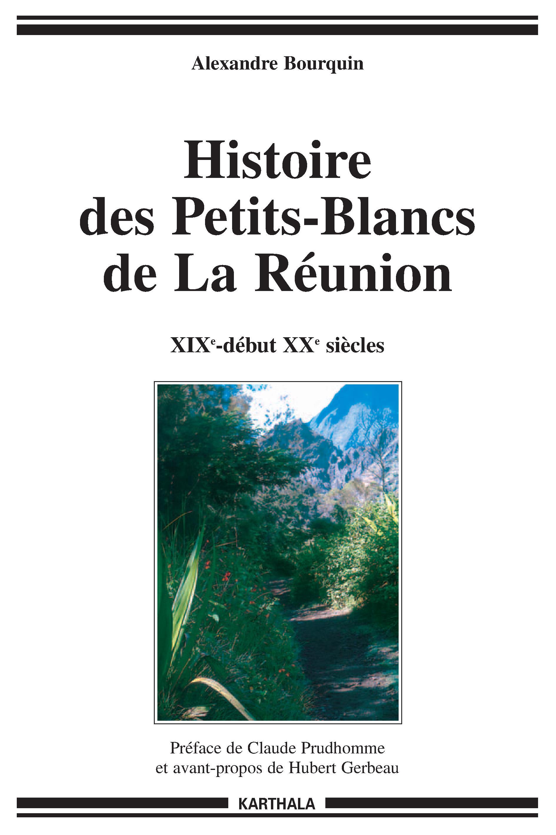 Histoire des Petits-Blancs de la Réunion - XIXe-début XXe siècle