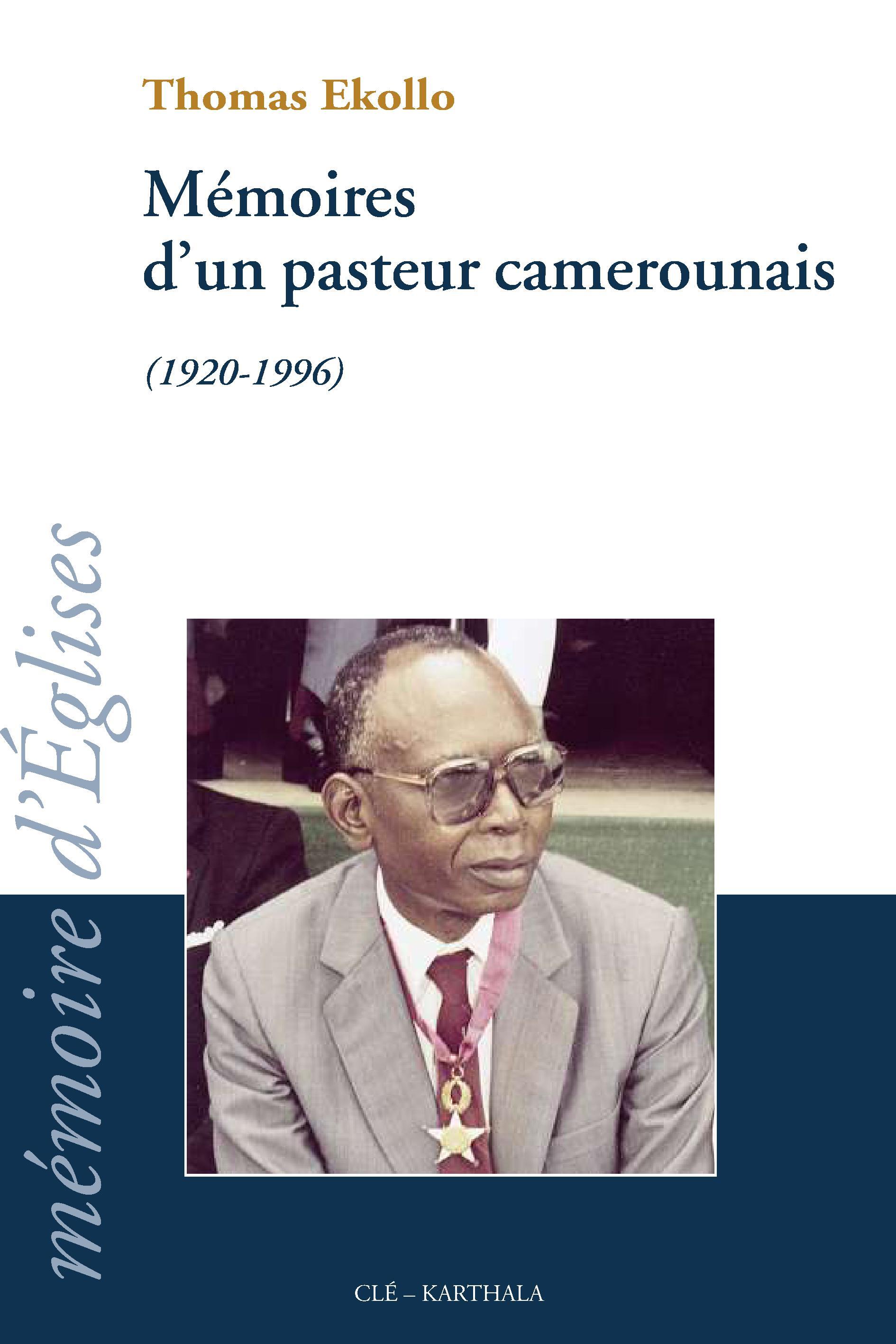 Mémoires d'un pasteur camerounais - 1920-1996