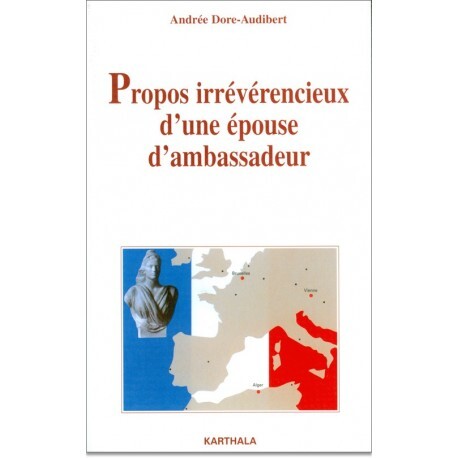 Propos irrévérencieux d'épouse d'ambassadeur