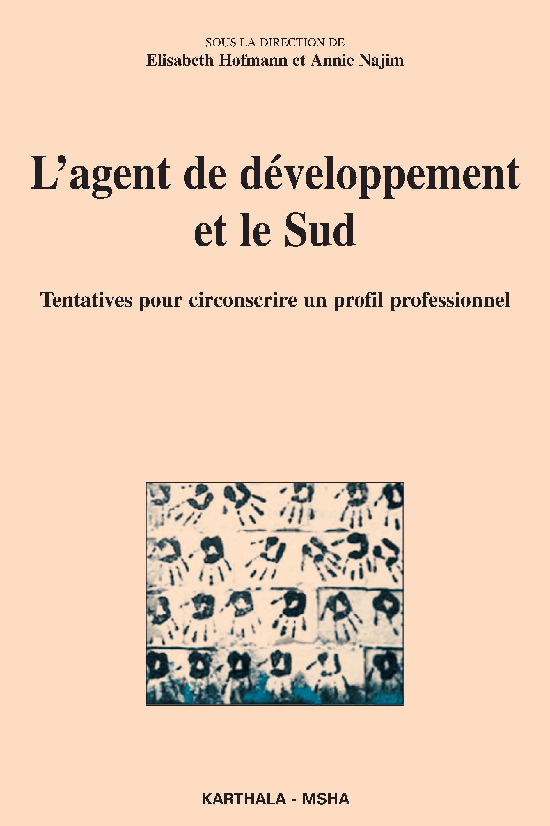 L'agent de développement et le Sud - tentatives pour circonscrire un profil professionnel