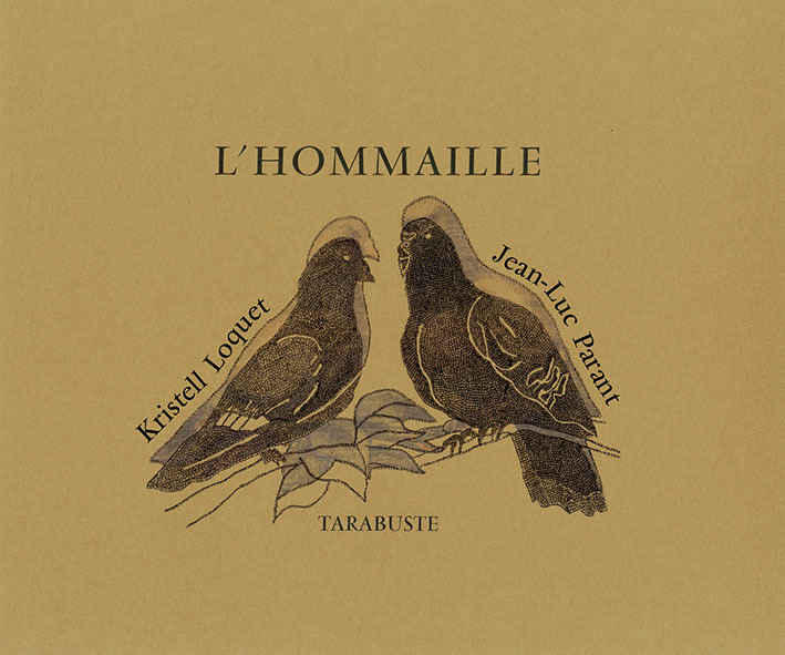 L'HOMMAILLE - Jean-Luc Parant / Krystell Loquet