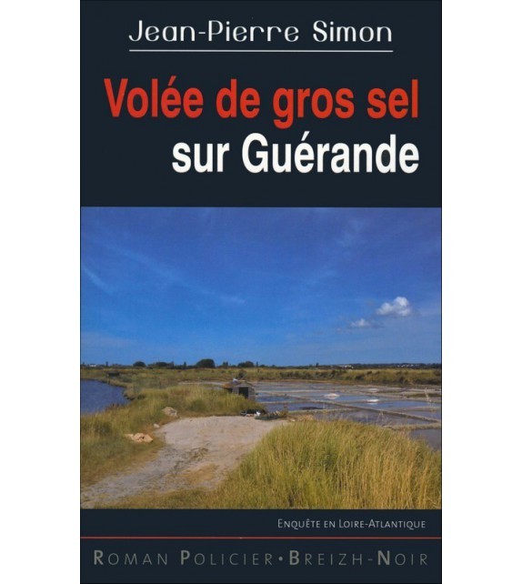 VOLEE DE GROS SEL SUR GUERANDE
