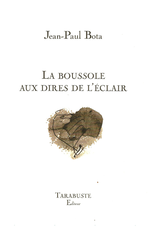 LA BOUSSOLE AUX DIRES DE L'ECLAIR - Jean-Paul Bota