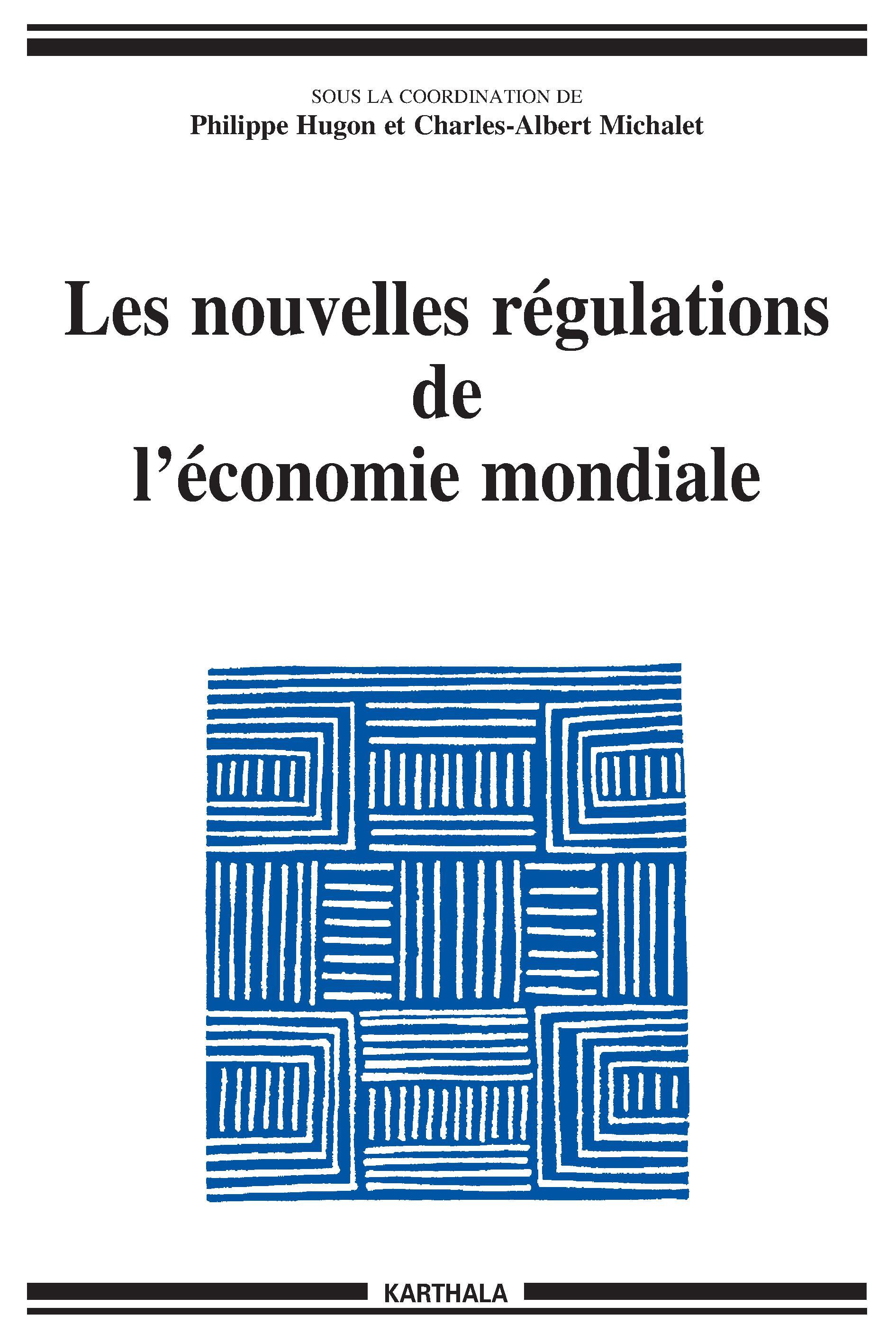 Les nouvelles régulations de l'économie mondiale